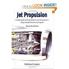 Jet Propulsion: A Simple Guide to the Aerodynamic and Thermodynamic Design and Performance of Jet Engines
