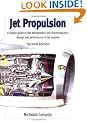 Jet Propulsion: A Simple Guide to the Aerodynamic and Thermodynamic Design and Performance of Jet Engines