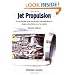 Jet Propulsion: A Simple Guide to the Aerodynamic and Thermodynamic Design and Performance of Jet Engines