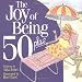 The Joy of Being 50 Plus