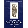 A Guide to Old English, Sixth Edition by Bruce Mitchell