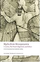 Myths from Mesopotamia: Creation, the Flood, Gilgamesh, and Others (Oxford World's Classics)