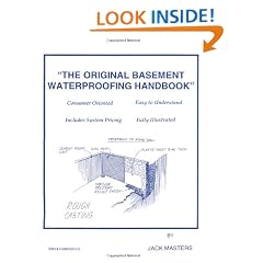 The Original Basement Waterproofing Handbook