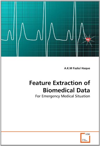 Textbook - Feature Extraction of Biomedical Data: For Emergency Medical Situation