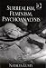 Surrealism,
Feminism,
Psychoanalysis