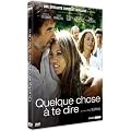Quelque chose � te dire