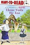 Eloise Visits the Zoo by Thompson, Kay, McClatchy, Lisa, Knight, Hilary (2009) Paperback
