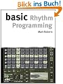 Basic Rhythm Programming (The Basic Series)