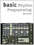Basic Rhythm Programming (The Basic Series)