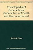 Superstitions of death & the supernatural