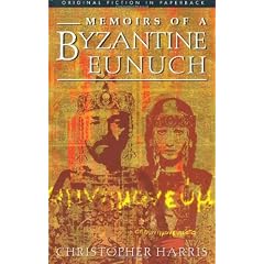Memoirs of a Byzantine Eunuch
