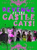 Revenge of the Castle Cats!