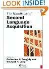 The Handbook of Second Language Acquisition (Blackwell Handbooks in Linguistics)