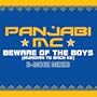 Beware Of The Boys (Mundian To Bach Ke) (Aaron LaCrate & Debonair Samir B-More Gutter Remix)