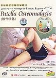 Lectures on Massage by Famous Experts of TCM: Patella Osteomalacia (Knee Joint Ache)