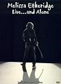 Melissa Etheridge: Live... and Alone (2 Discs)
