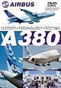 Airbus A380 Vol. 1 Geschichte, Technik, Erprobung A 380