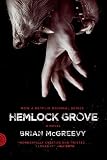 Hemlock Grove [movie tie-in edition]: A Novel