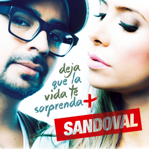 Sandoval - Deja Que la Vida Te Sorprenda - Zortam Music