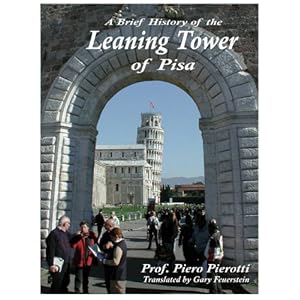 A Brief History of the Leaning Tower of Pisa