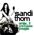 Smile...It Confuses People