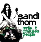 Smile...It Confuses People