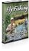 Fly Fishing - Essential Guide On How To Become A Master Fly Fisher (Fly Fishing Training Course)
