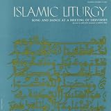 Islamic Liturgy: Koran - Call to Prayer, Odes, Litany