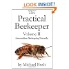 The Practical Beekeeper Volume II Intermediate Beekeeping Naturally