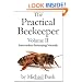 The Practical Beekeeper Volume II Intermediate Beekeeping Naturally