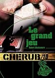Cherub, Tome 10 : Le grand jeu