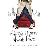 things i know about love