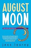 August Moon (Murder-by-Month Mysteries, No. 4)