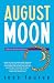 Search : August Moon (Murder-by-Month Mysteries, No. 4)