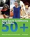 Total Sports Conditioning for Athletes 50+: Workouts for Staying at the Top of Your Game