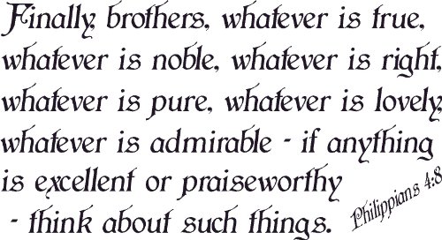 Philippians 4:8, Vinyl Wall Art, Whatever Pure, True, Noble, Right, Think Things