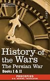 HISTORY OF THE WARS: Books 1-2 (Persian War)