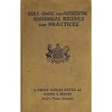 Bull Cook and Authentic Historical Recipes and Practices