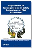Applications of Toxicogenomics in Safety Evaluation and Risk Assessment