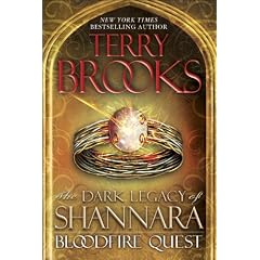Bloodfire Quest: The Dark Legacy of Shannara by Terry Brooks