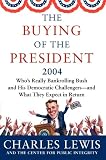  : The Buying of the President 2004