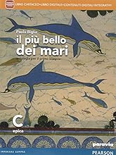 Il pi&ugrave; bello dei mari. Vol. C. Didastore. Con e-book. Con espansione online. Per le Scuole superiori