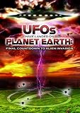 UFOs Have Landed On Planet Earth: Final Countdown To Alien Invasion