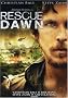 Rescue Dawn Rescue Dawn