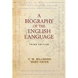 A Biography of the English Language