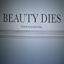 Beauty Dies