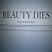 Beauty Dies