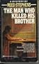The Man who Killed his Brother