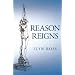 Reason Reigns