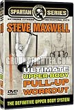 Ultimate Upper Body Pull Up Workout Instructional DVD Series Starring Steve Maxwell, 30 Exercises + Programs